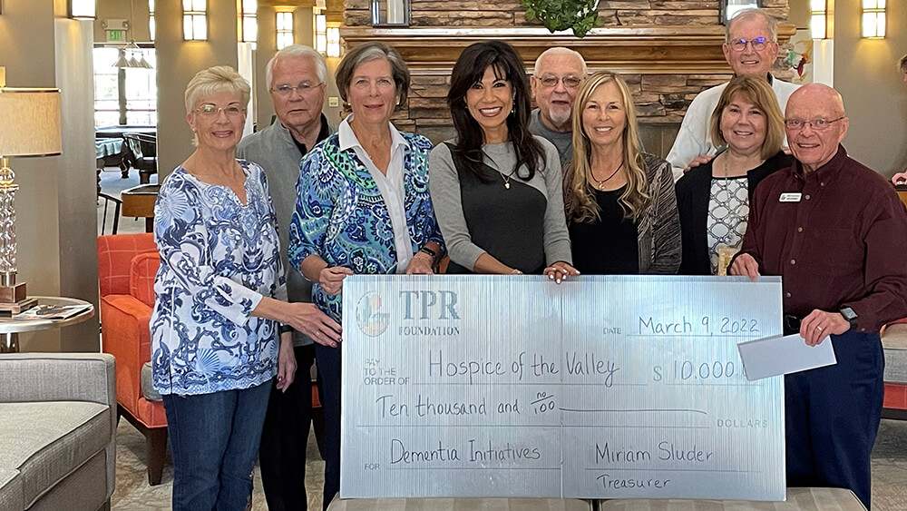TPR Foundation Board members present a $10,000 donation to Hospice of the Valley’s New Dementia & Educational Center